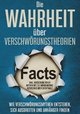 Die Wahrheit über Verschwörungstheorien: Wie Verschwörungsmythen entstehen, sich ausbreiten und Anhänger finden | inkl. Aufdeckung vieler Mythen wie z.B. Mondlandung, Rothschild oder Chemtrails